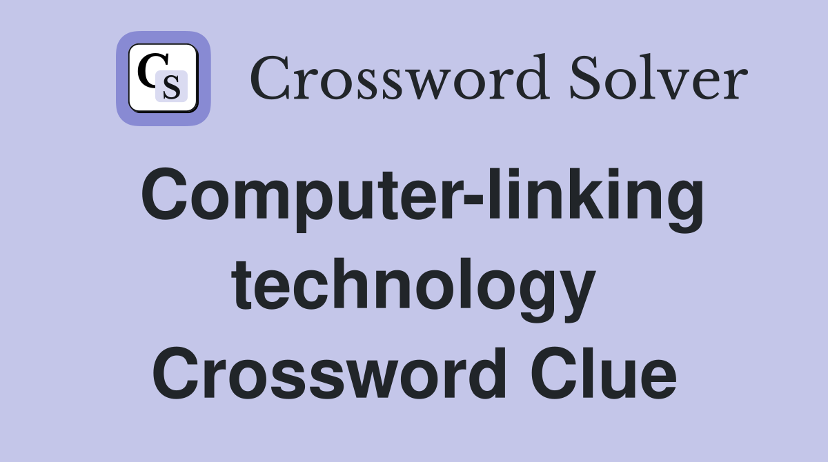 Computer-linking technology Crossword Clue