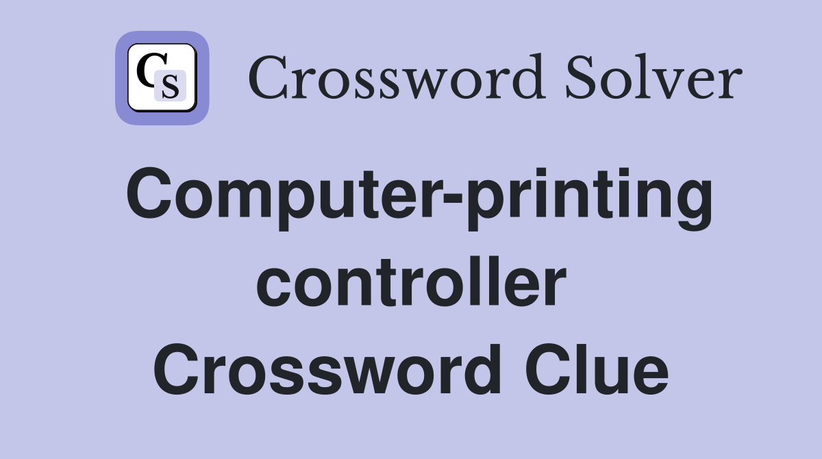 Computer-printing controller Crossword Clue
