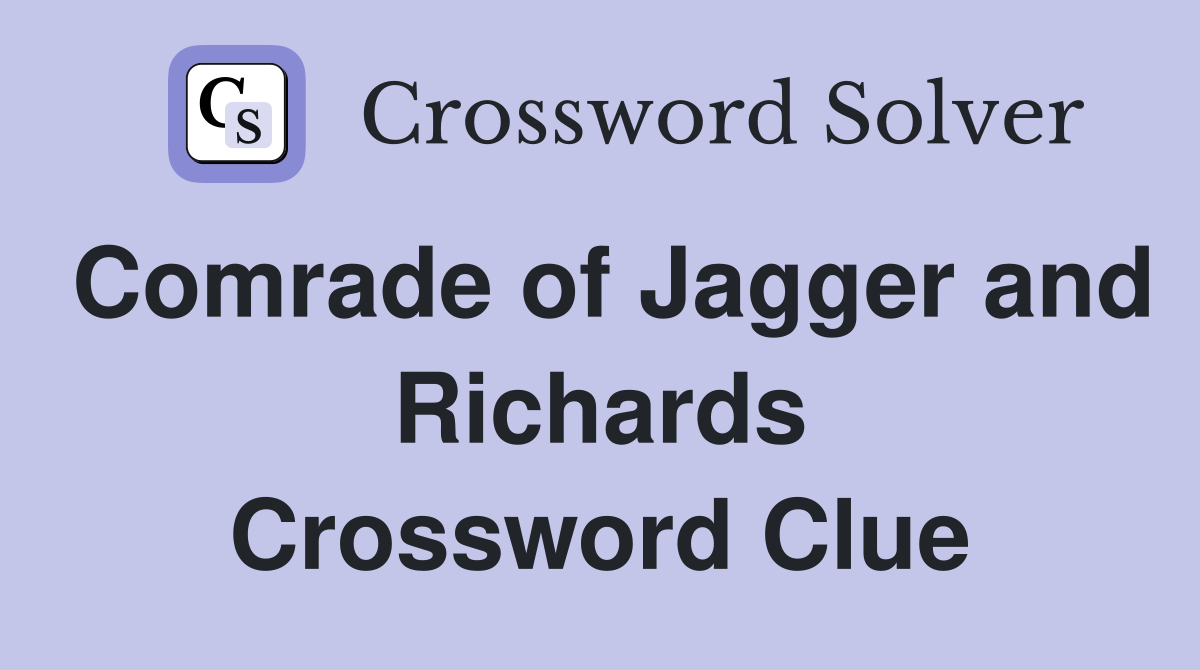 Comrade of Jagger and Richards Crossword Clue