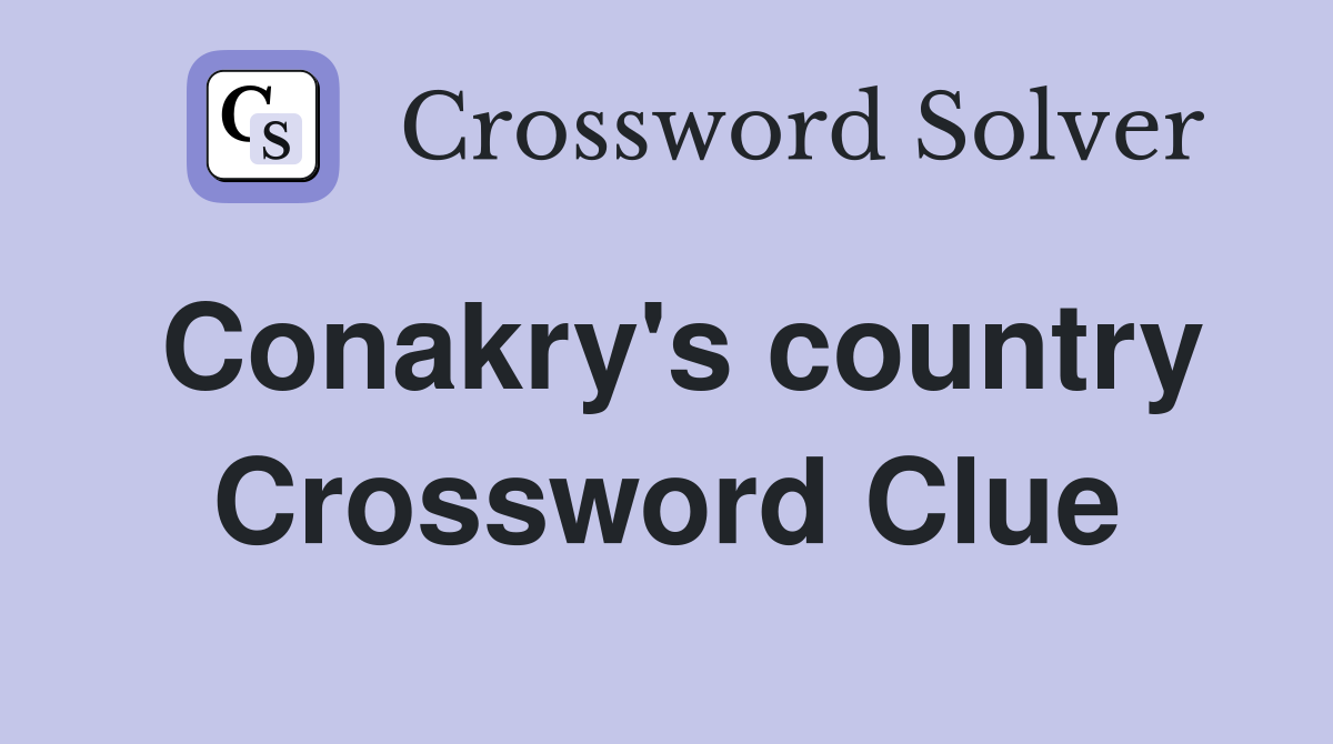 Conakry's country Crossword Clue