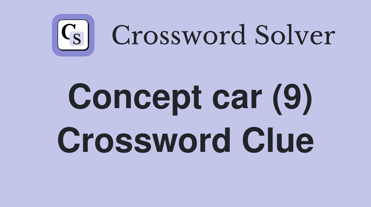 Concept car (9) Crossword Clue