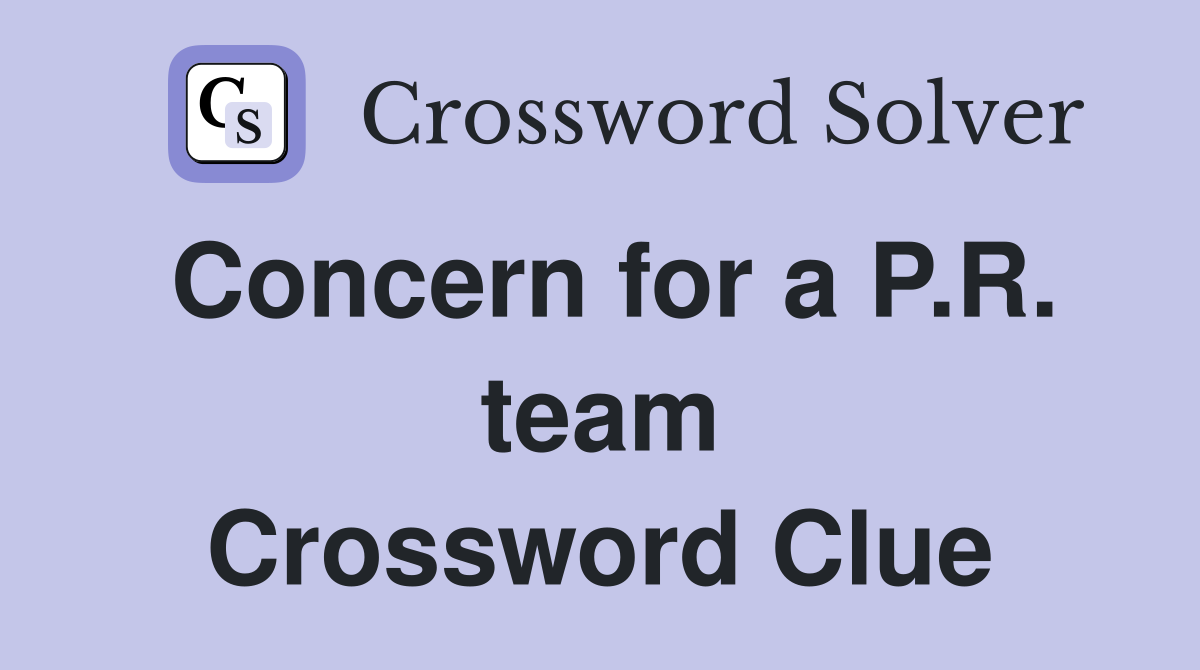 Concern for a P.R. team Crossword Clue