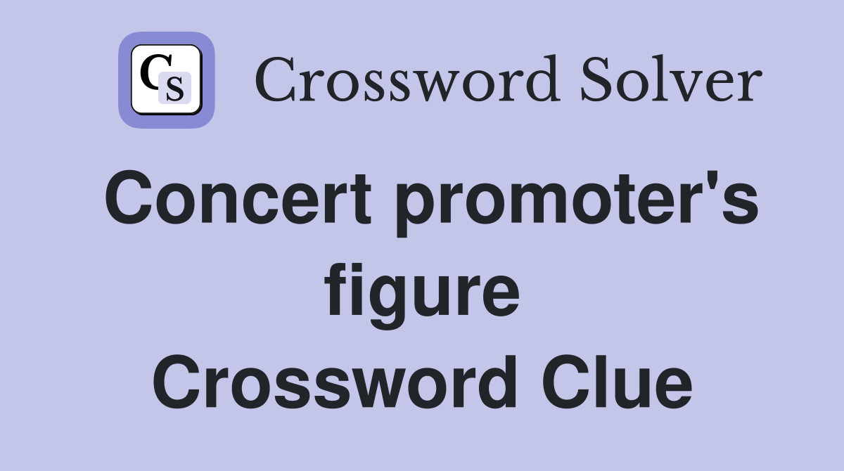 Concert promoter's figure Crossword Clue