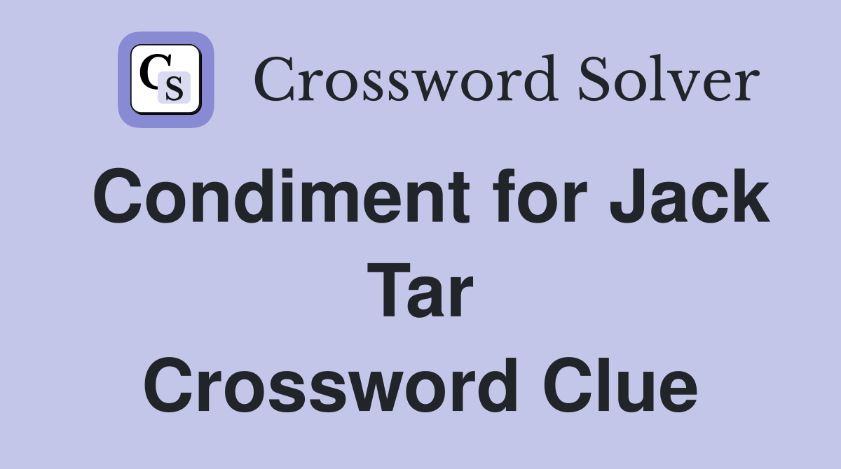 Condiment for Jack Tar Crossword Clue