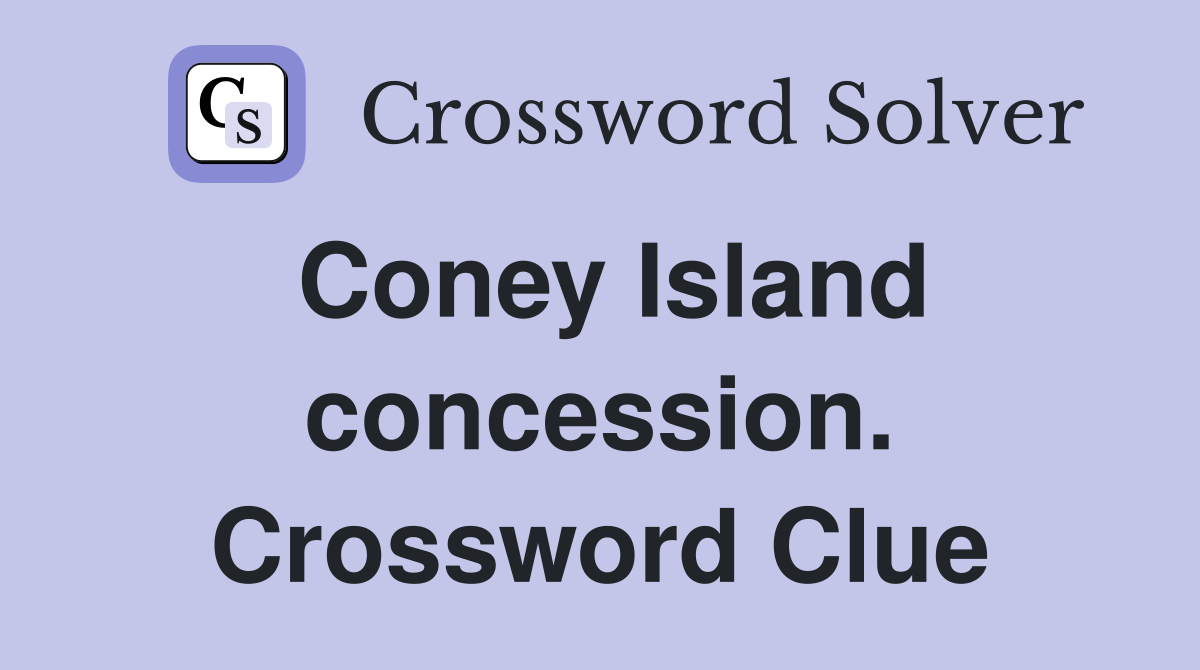 Coney Island concession. Crossword Clue
