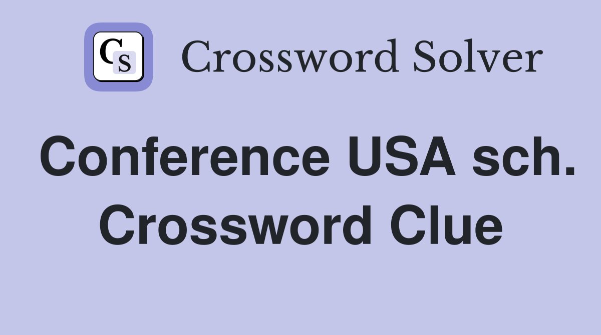 Conference USA sch. Crossword Clue