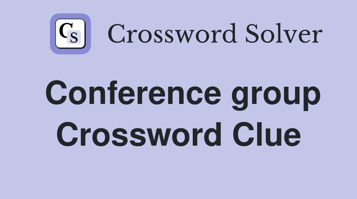 Conference group Crossword Clue