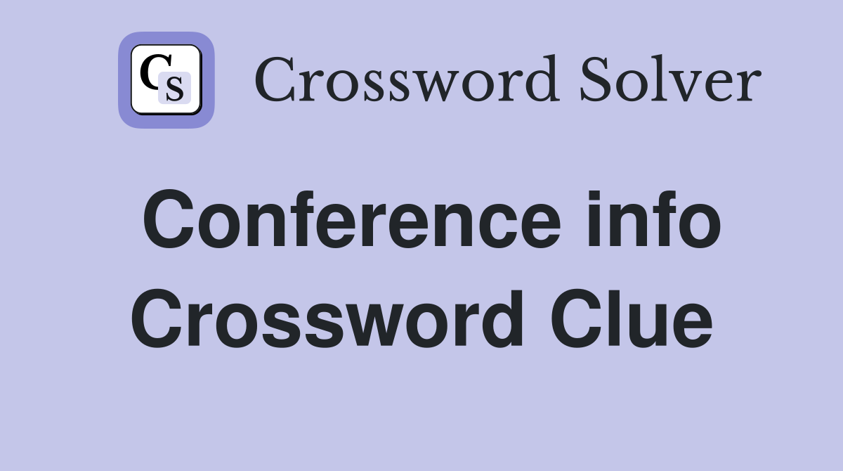 Conference info Crossword Clue