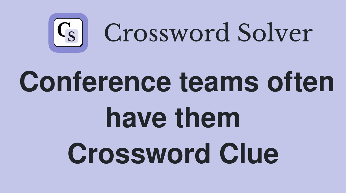 Conference teams often have them Crossword Clue