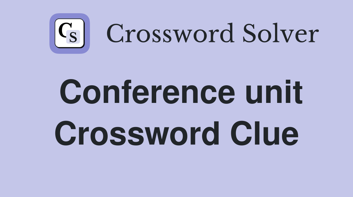 Conference unit Crossword Clue