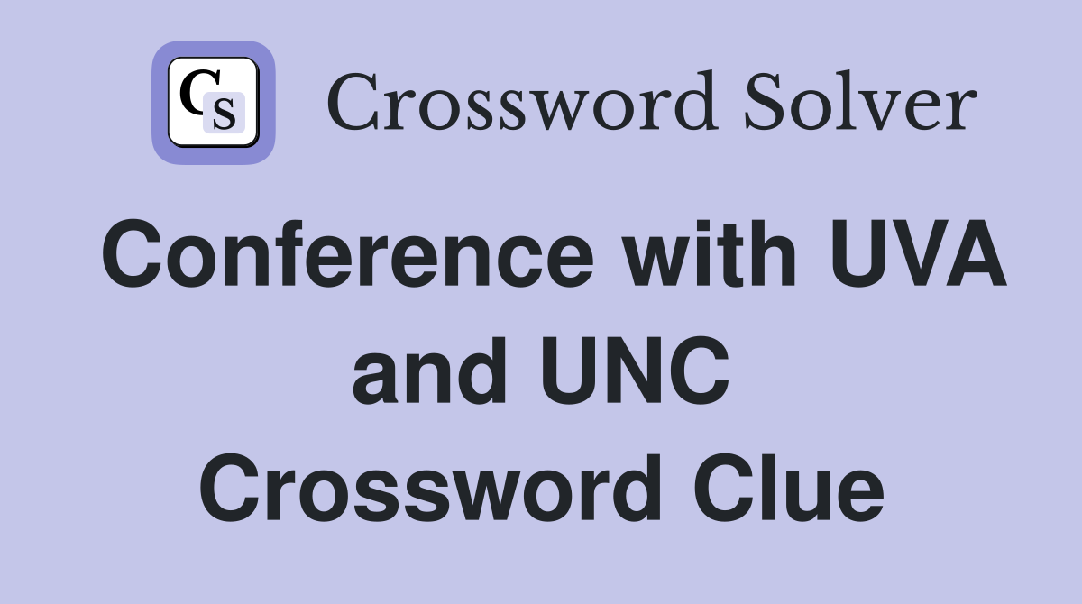 Conference with UVA and UNC Crossword Clue