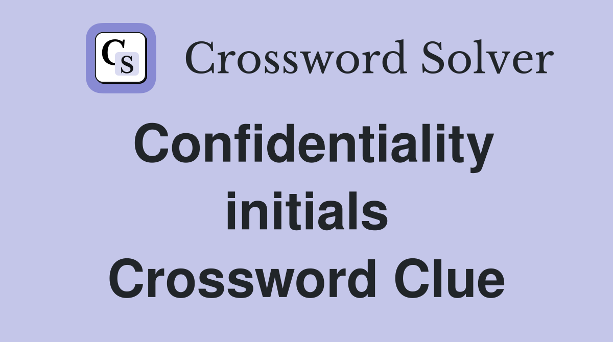 Confidentiality initials Crossword Clue
