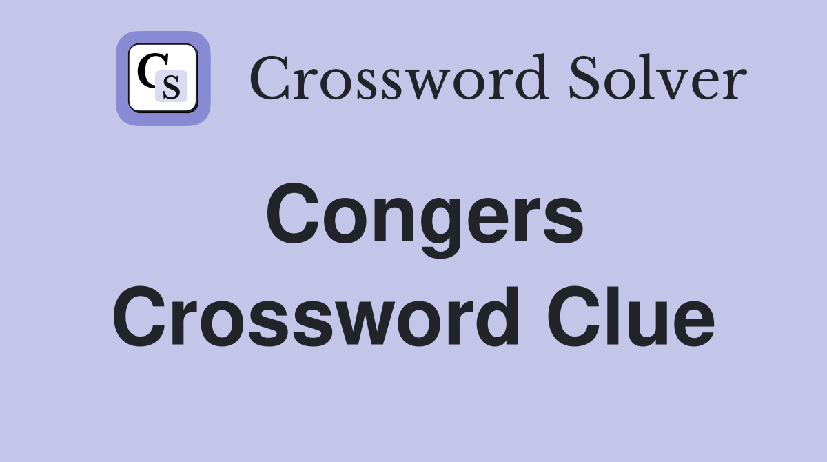 Congers Crossword Clue