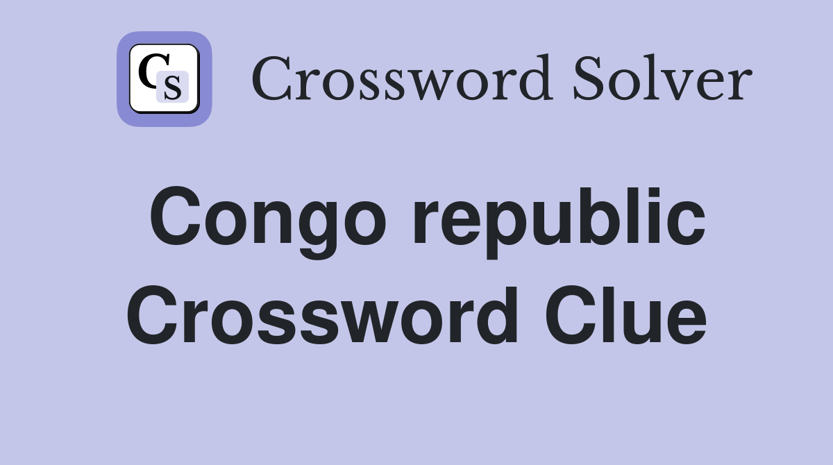 Congo republic Crossword Clue