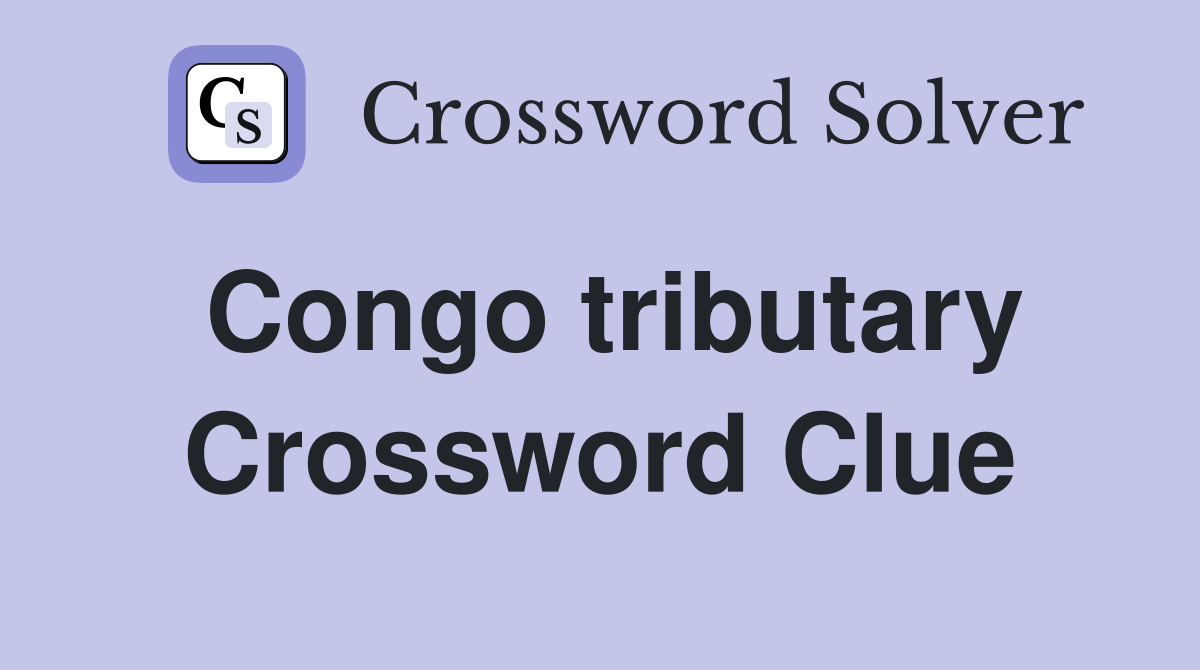 Congo tributary Crossword Clue