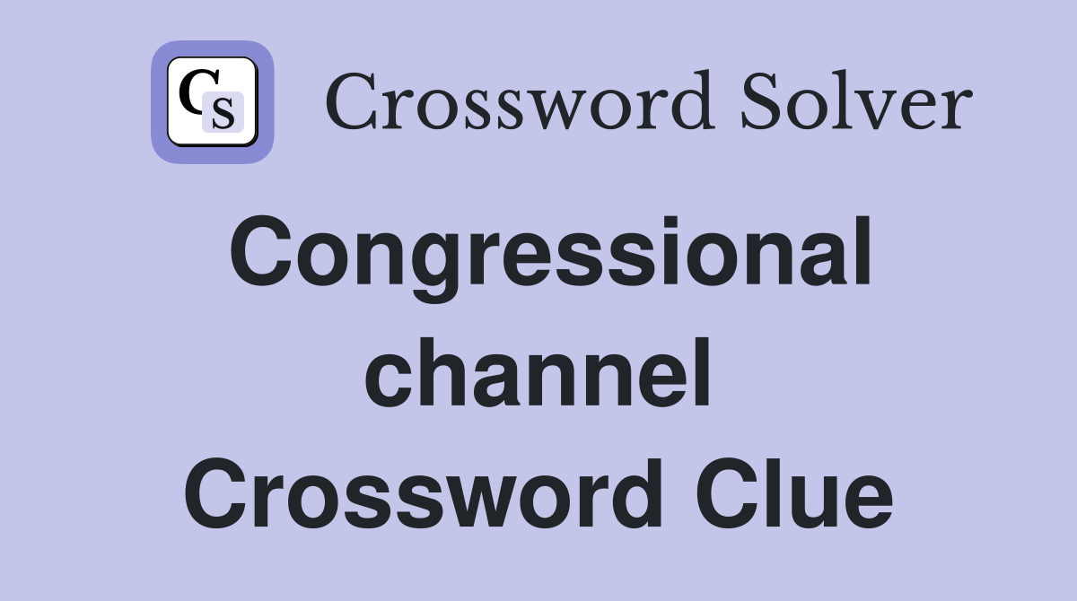 Congressional channel Crossword Clue