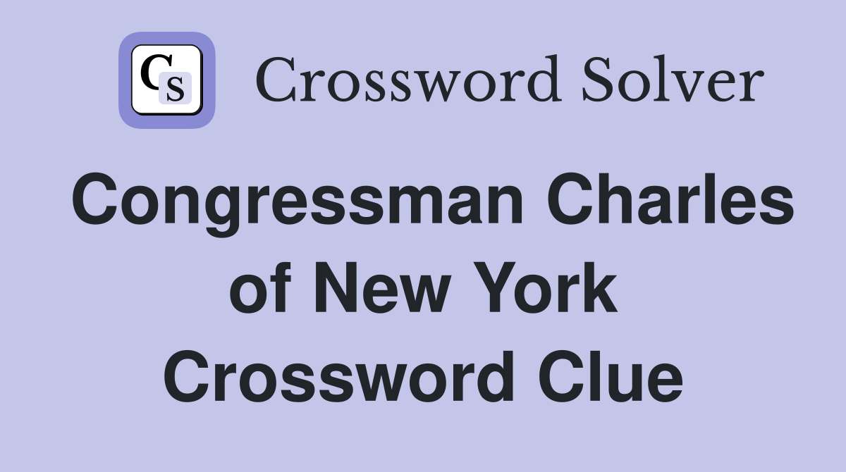 Congressman Charles of New York Crossword Clue