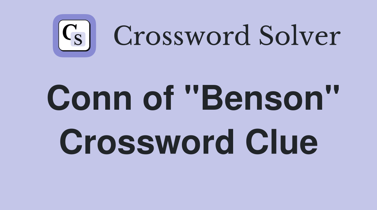 Conn of "Benson" Crossword Clue
