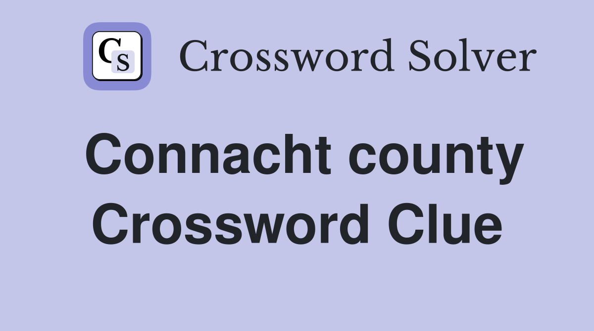 Connacht county Crossword Clue