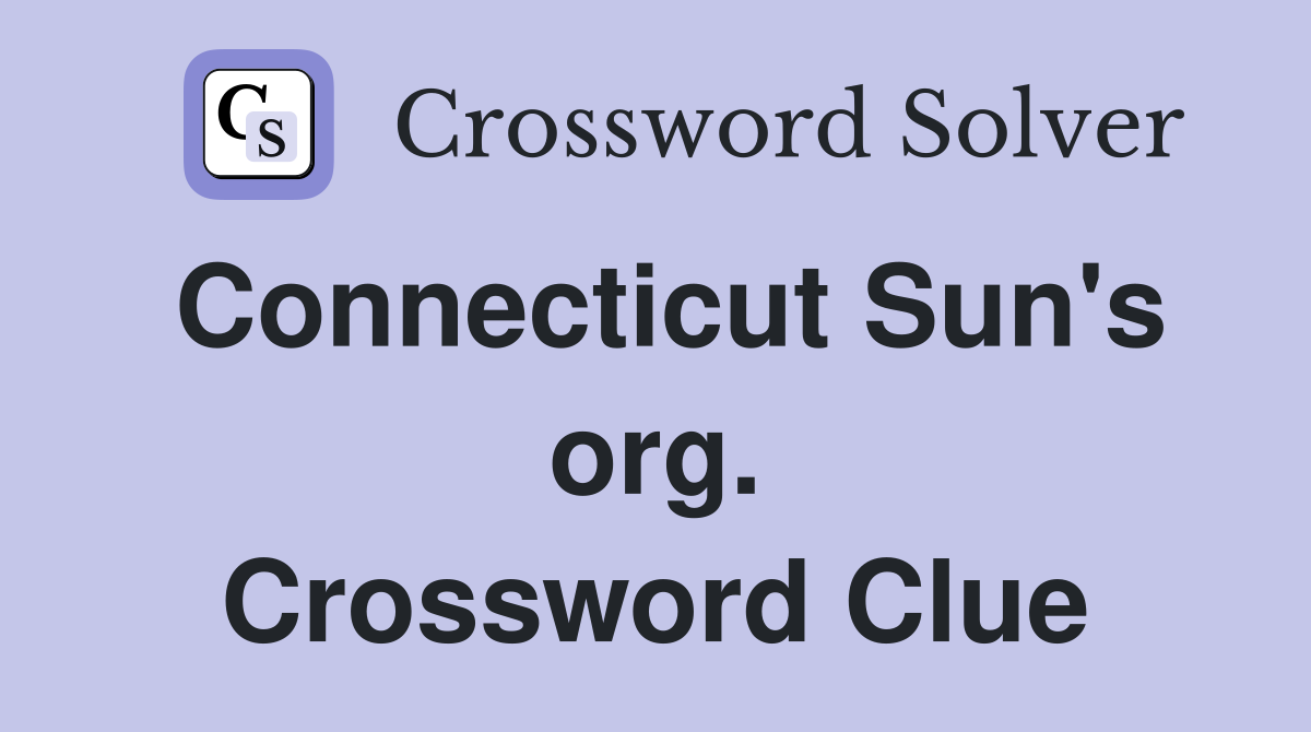 Connecticut Sun's org. Crossword Clue