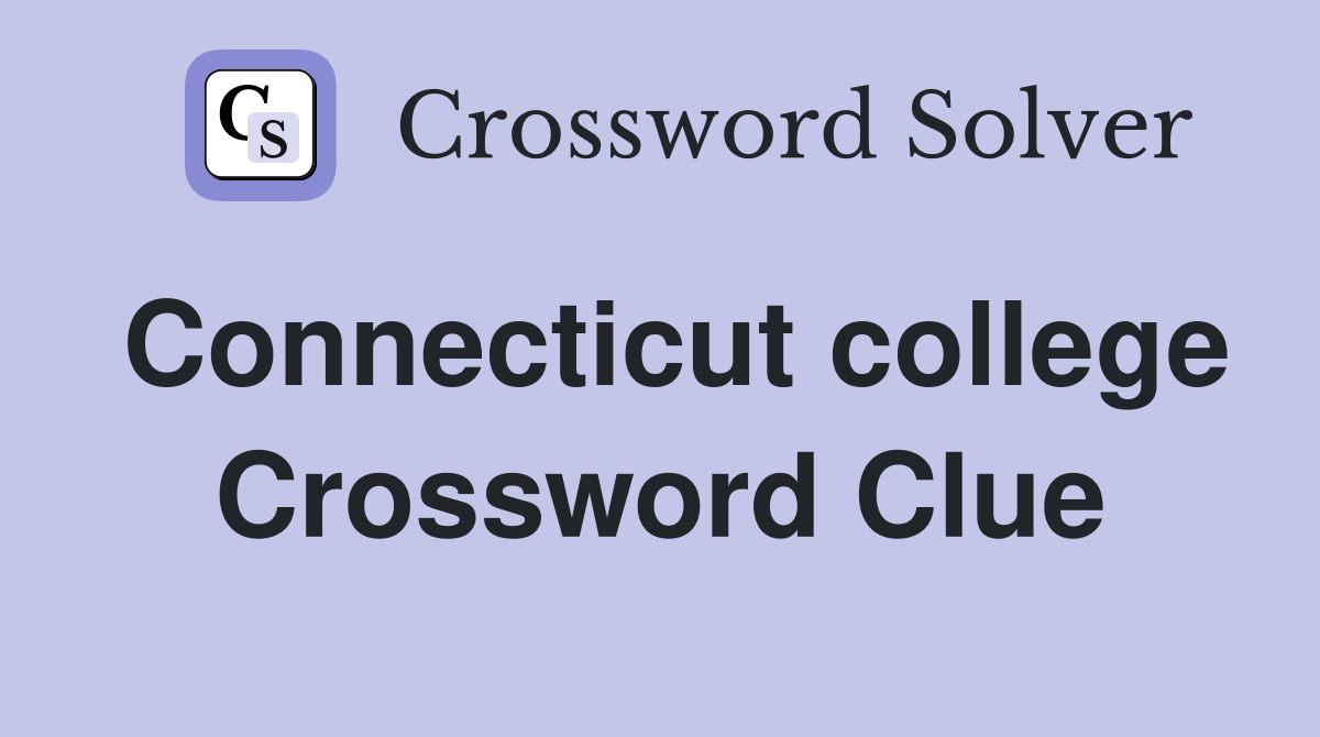 Connecticut college Crossword Clue
