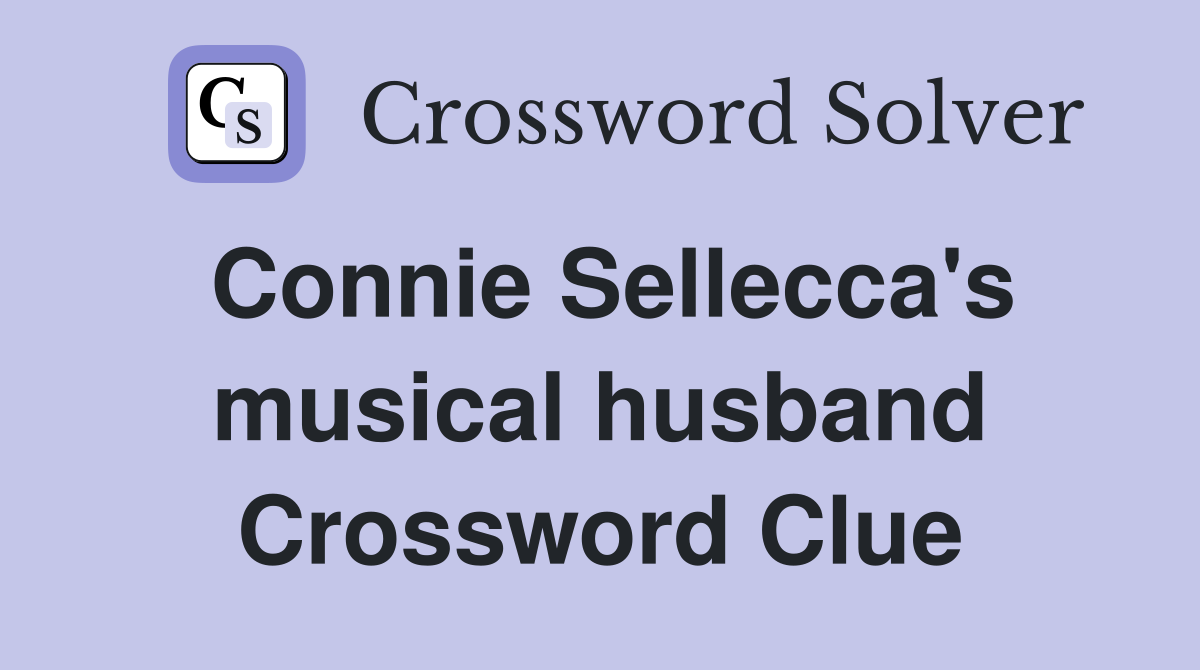 Connie Sellecca's musical husband Crossword Clue