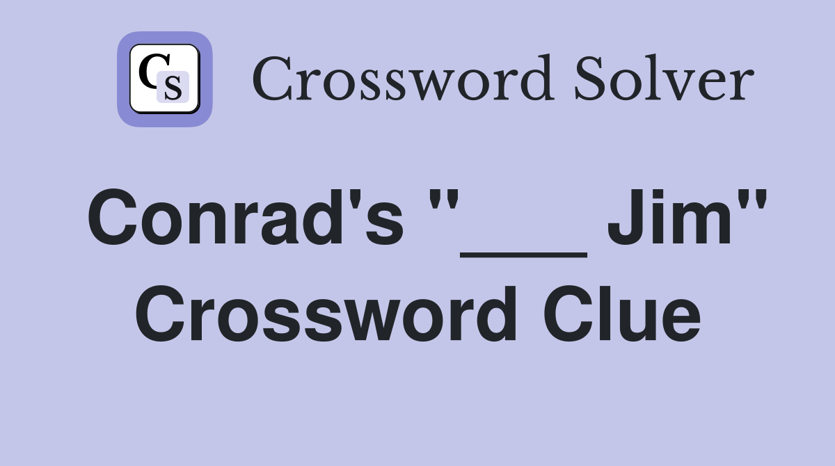 Conrad's "___ Jim" Crossword Clue