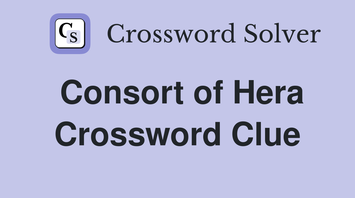 Consort of Hera Crossword Clue