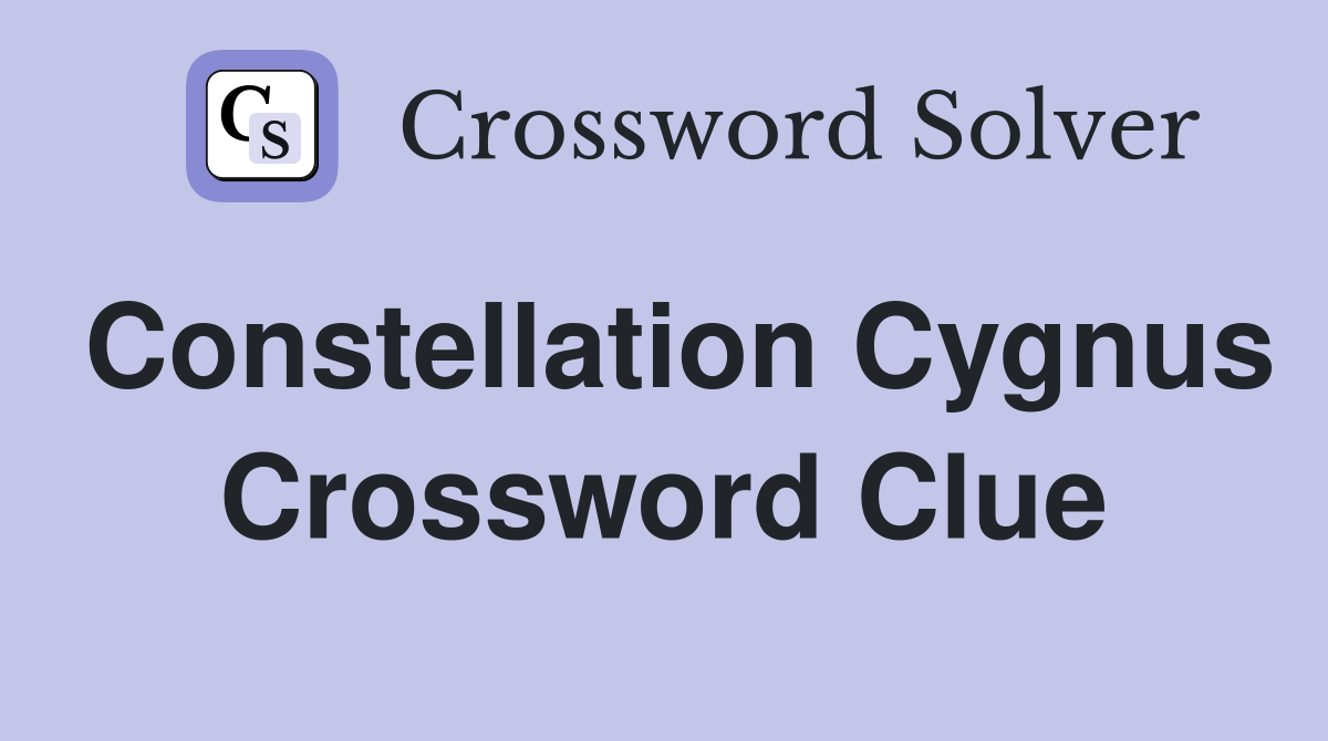Constellation Cygnus Crossword Clue