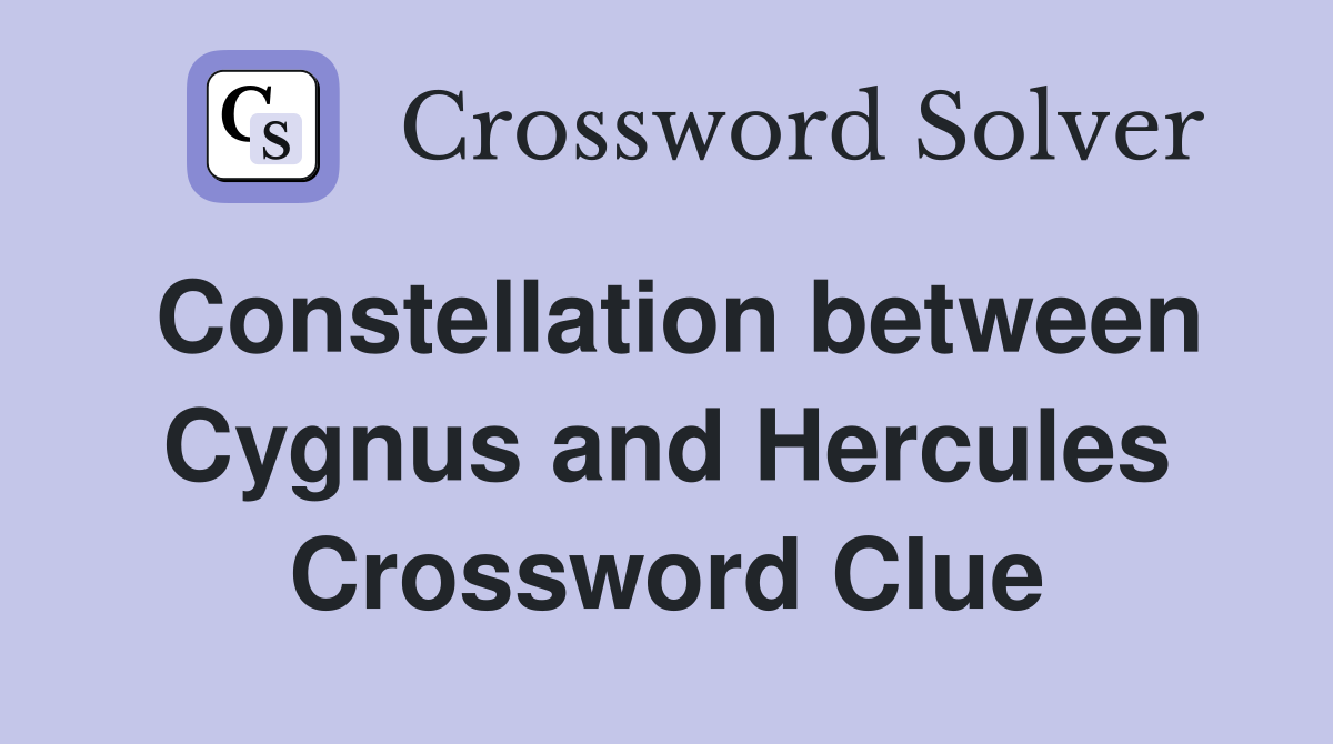 Constellation between Cygnus and Hercules Crossword Clue