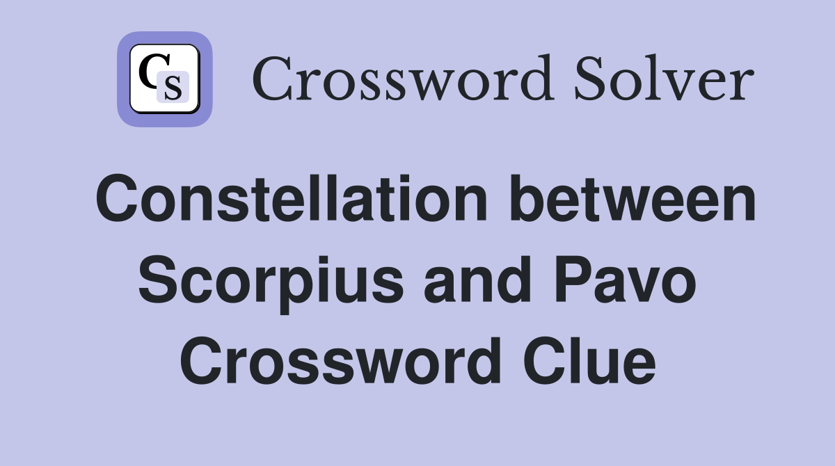 Constellation between Scorpius and Pavo Crossword Clue