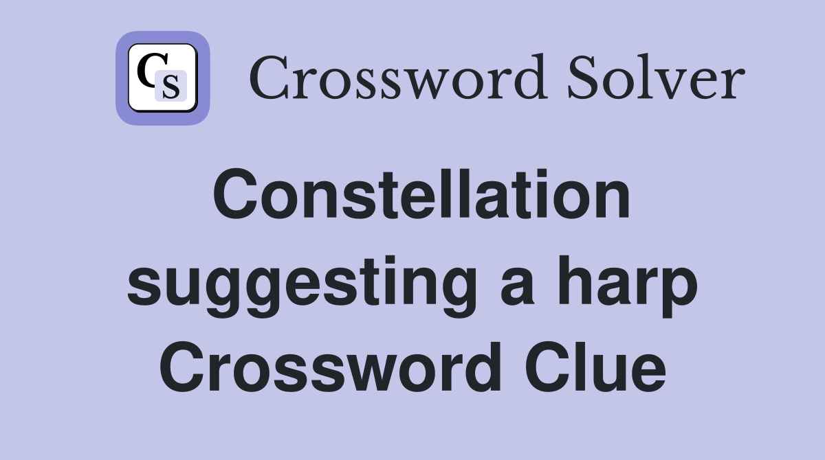 Constellation suggesting a harp Crossword Clue