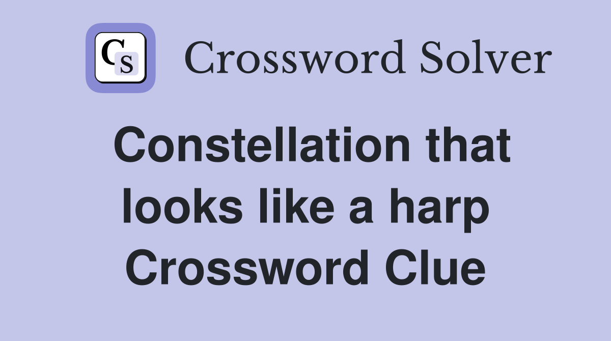 Constellation that looks like a harp Crossword Clue