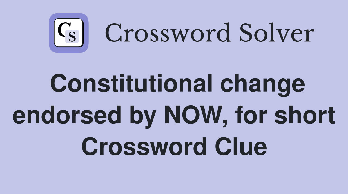 Constitutional change endorsed by NOW, for short Crossword Clue