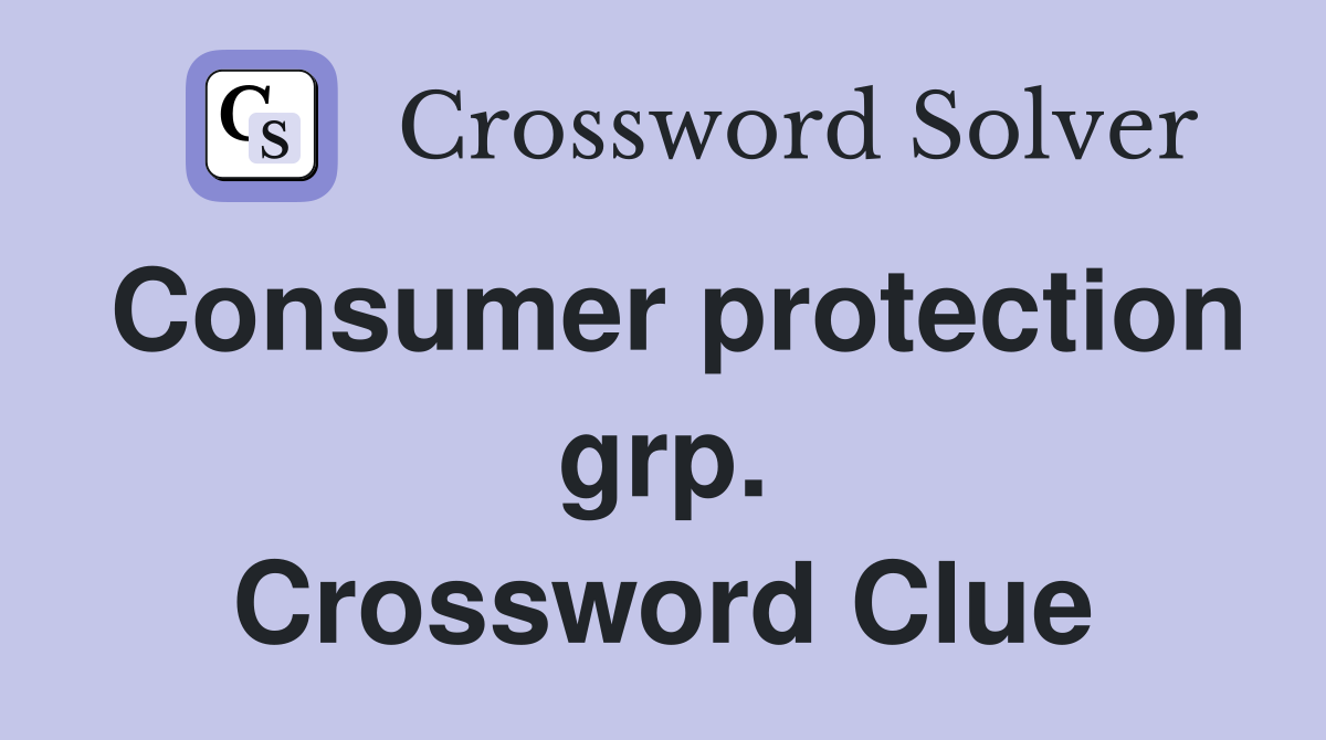 Consumer protection grp. Crossword Clue