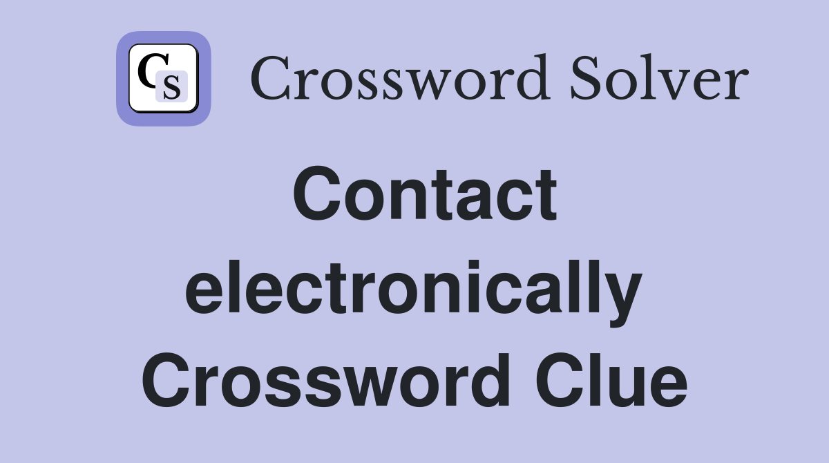 Contact electronically Crossword Clue