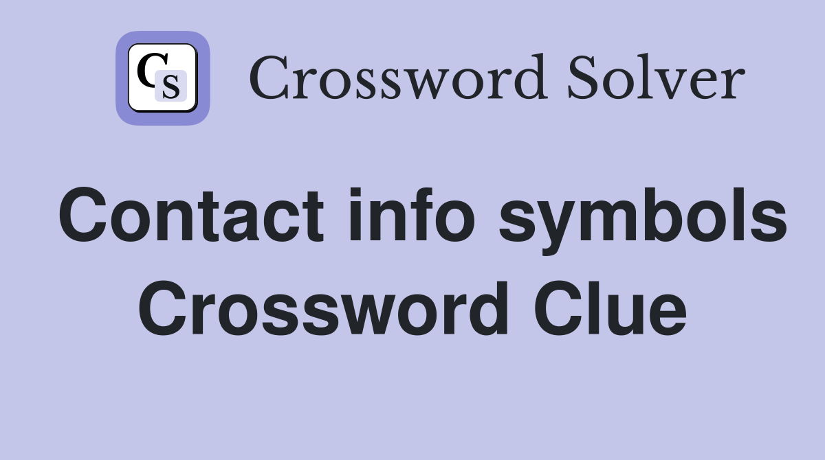 Contact info symbols Crossword Clue