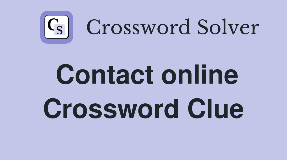 Contact online Crossword Clue