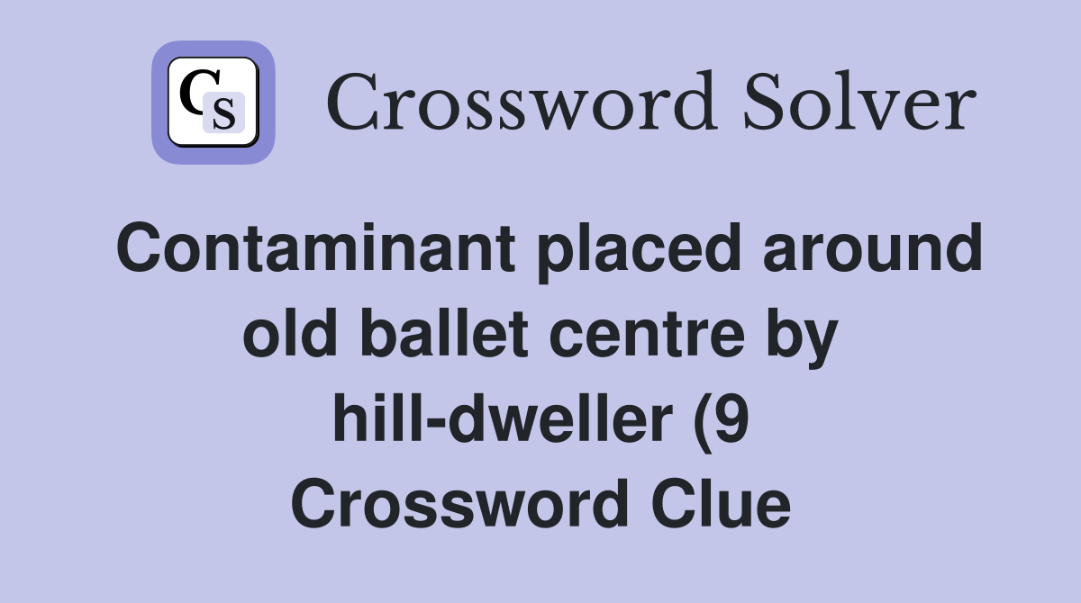Contaminant placed around old ballet centre by hill dweller (9 Contaminant placed around old ballet centre by hill dweller (9
