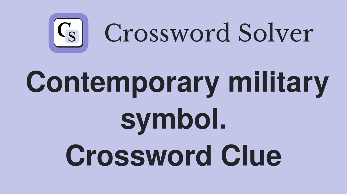 Contemporary military symbol. Crossword Clue