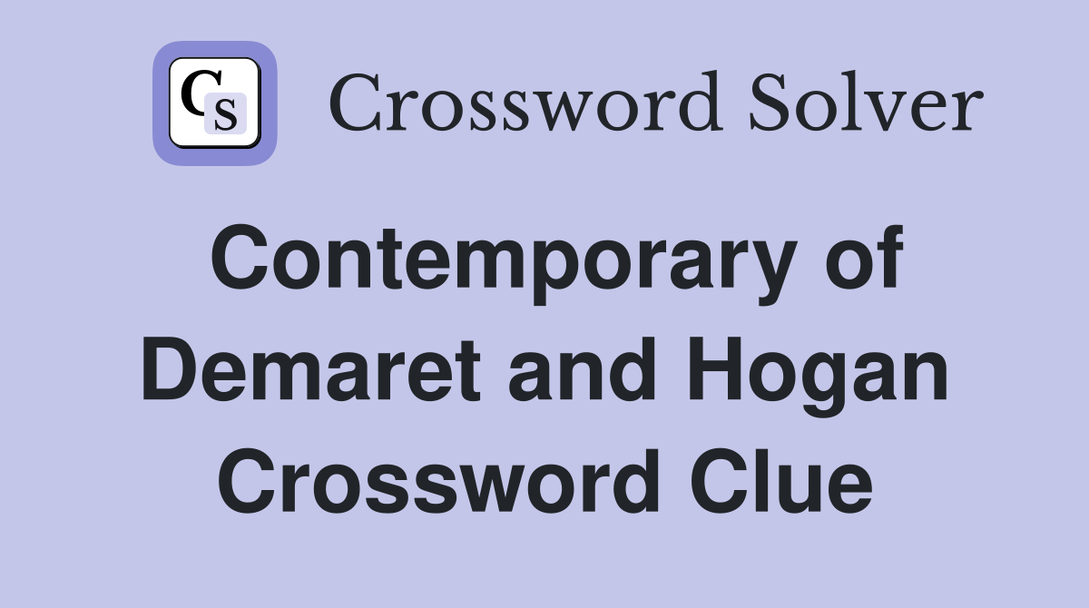 Contemporary of Demaret and Hogan Crossword Clue