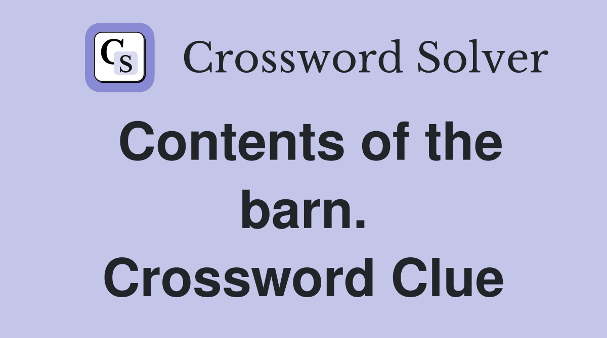 Contents of the barn. Crossword Clue