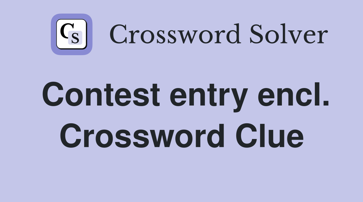 Contest entry encl. Crossword Clue