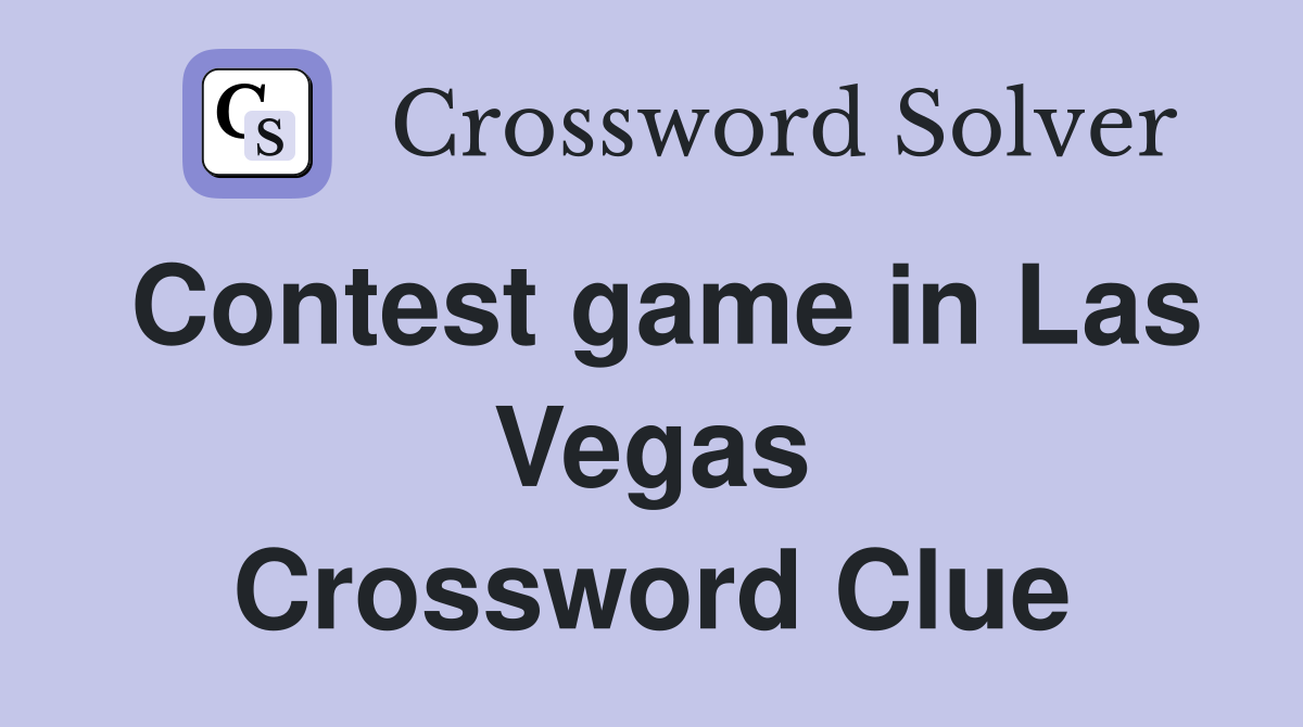 Contest game in Las Vegas Crossword Clue