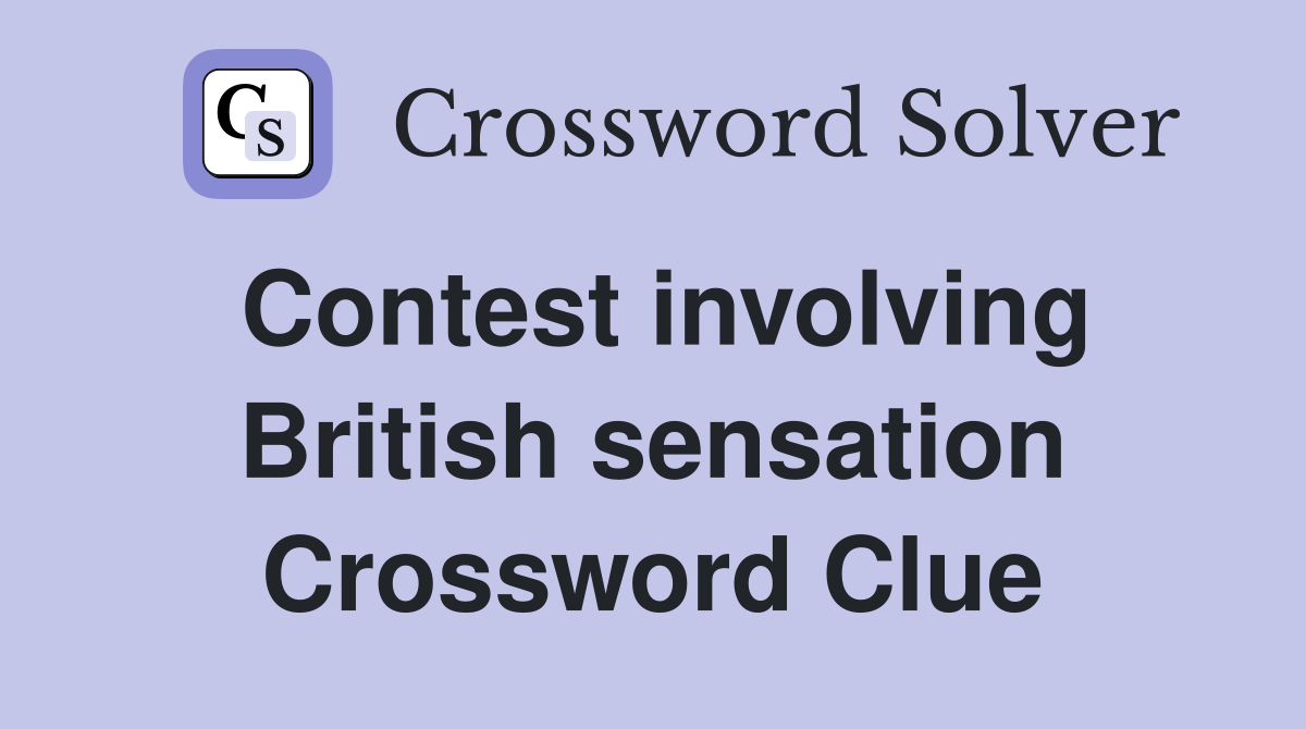 Contest involving British sensation Crossword Clue