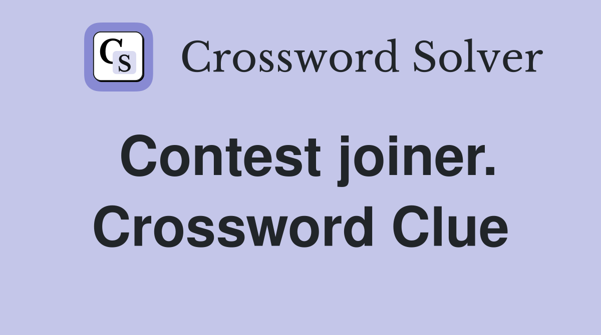 Contest joiner. Crossword Clue
