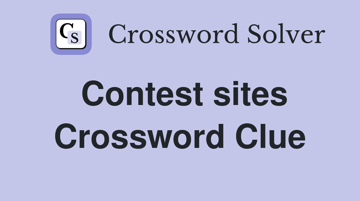 Contest sites Crossword Clue
