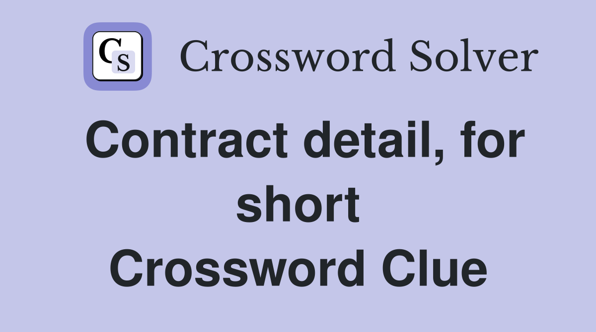 Contract detail, for short Crossword Clue