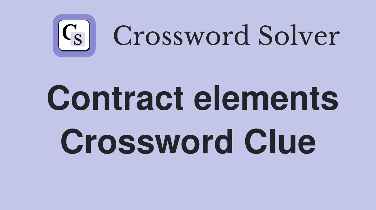 Contract elements Crossword Clue
