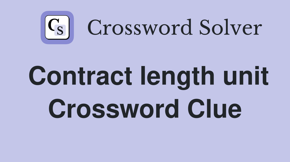 Contract length unit Crossword Clue